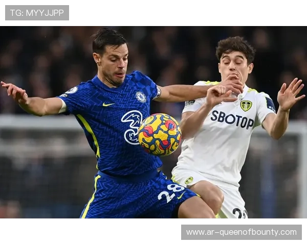 利兹联保级信心提升:从逆转切尔西到绝平红军的精神蜕变 利兹联保级信心提升:从逆转切尔西到绝平红军的精神蜕变