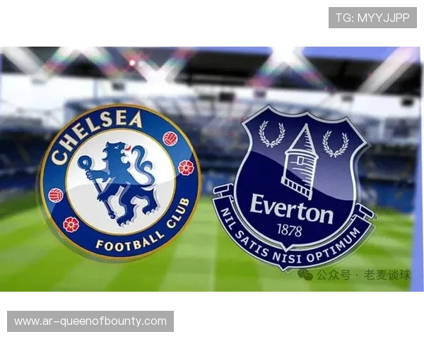 切尔西2-0埃弗顿:控球优势转化为进球的关键因素 切尔西2-0埃弗顿:控球优势转化为进球的关键因素