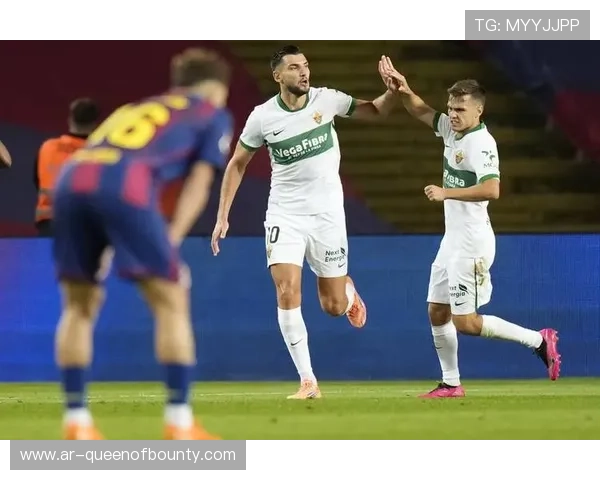 巴萨客场三球完胜埃尔切,亚马尔倒钩破门锁定胜局 巴萨客场三球完胜埃尔切,亚马尔倒钩破门锁定胜局